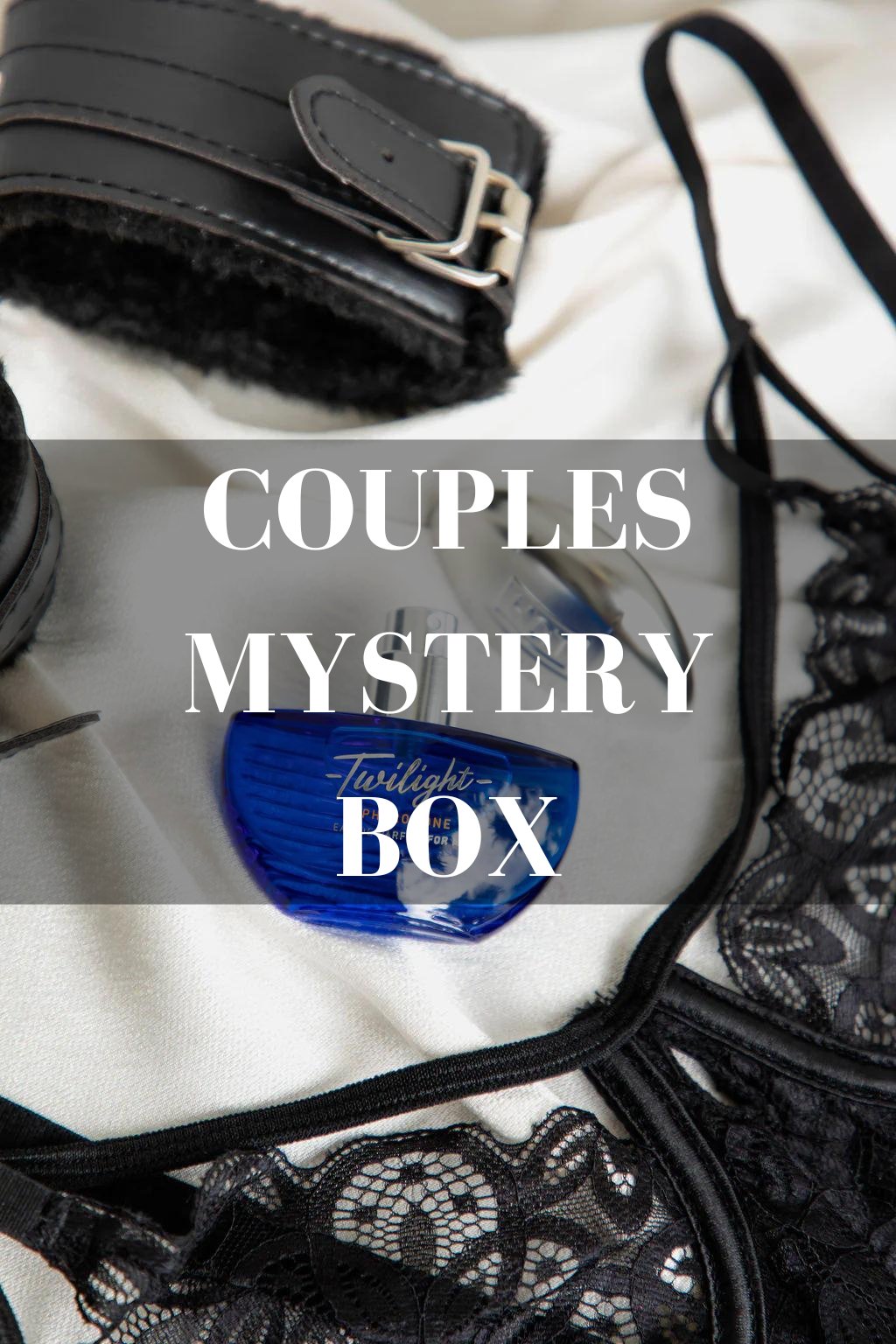 Couples Play Mixed Box - mystery box - Naked Curve